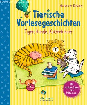 Maren von Klitzing: Tierische Vorlesegeschichten