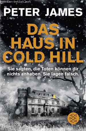 Peter James: Das Haus in Cold Hill