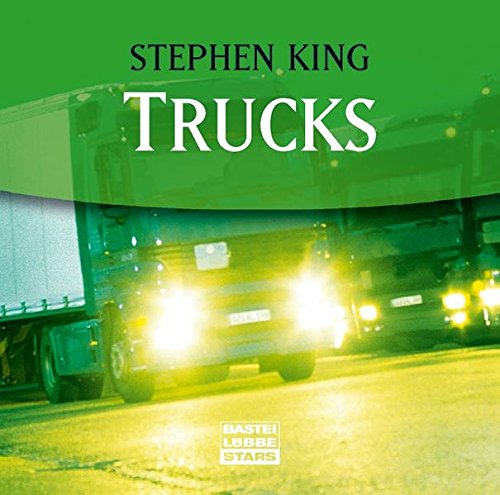 Stephen King: HÖRBUCH: Trucks. 1 Audio-CD