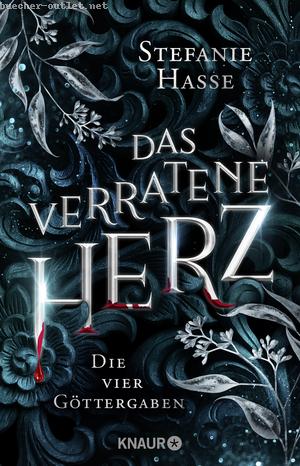 Stefanie Hasse: Das verratene Herz