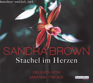 Sandra Brown: Stachel im Herzen. Hörbuch, 6 Audio-CDs