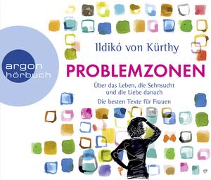 Ildikó von Kürthy: Problemzonen. Hörbuch, 6 Audio-CDs