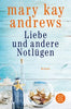 Mary Kay Andrews: Liebe und andere Notlügen