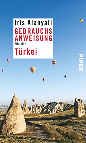 Iris Alanyali: Gebrauchsanweisung für die Türkei