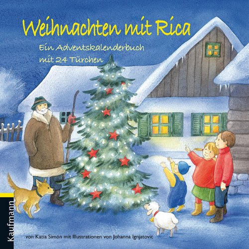 Katia Simon: Weihnachten mit Rica. Ein Adventskalenderbuch mit Türchen