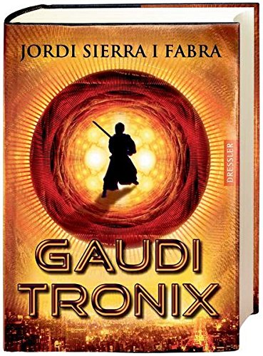 Jordi Sierra i Fabra: Gauditronix