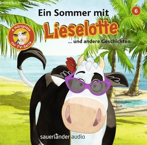 Alexander Steffensmeier/ Fee Krämer: Ein Sommer mit Lieselotte. Hörbuch, 1 Audio-CD