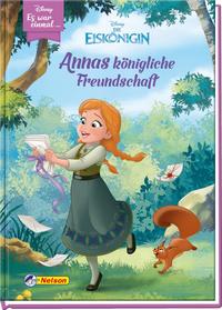 Walt Disney: Es war einmal ...: Annas königliche Freundschaft (Die Eiskönigin)