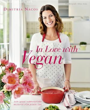 Dimitria Nacos: In Love with Vegan