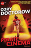 Cory Doctorow: Pirate Cinema