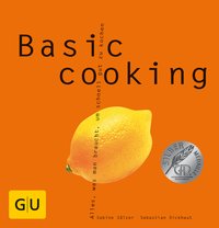 Sabine Sälzer/ Sebastian Dickhaut: GU Basic cooking