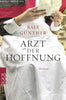 Ralf Günther: Arzt der Hoffnung