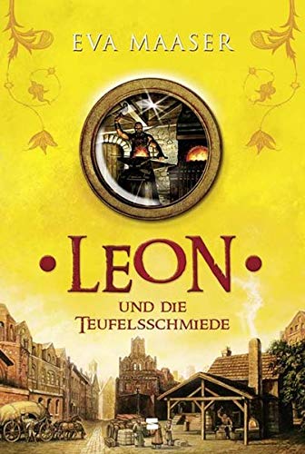 Eva Maaser: Leon und die Teufelsschmiede