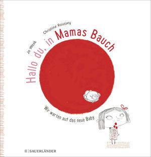 Jo Witek: Hallo du, in Mamas Bauch