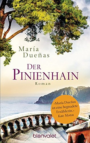 María Dueñas: Der Pinienhain