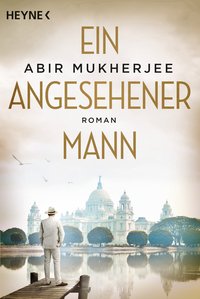 Abir Mukherjee: Ein angesehener Mann