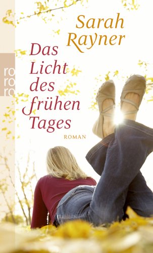 Sarah Rayner: Das Licht des frühen Tages