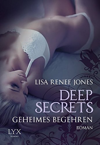 Lisa R. Jones: Deep Secrets - Geheimes Begehren