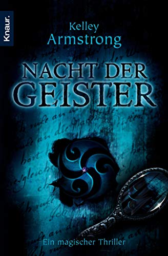 Kelley Armstrong: Nacht der Geister. Ein magischer Thriller