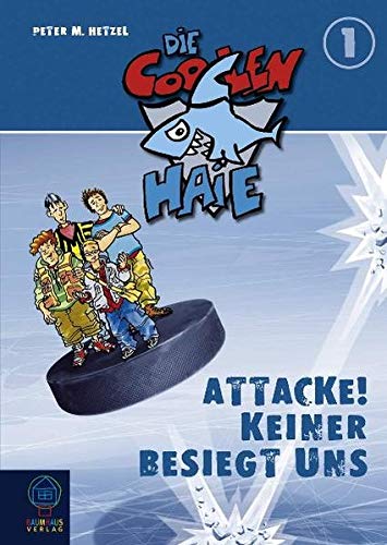 Peter M. Hetzel: Die Coolen Haie - Attacke! Keiner besiegt uns