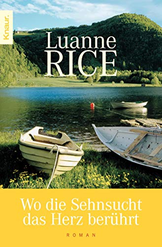 Luanne Rice: Wo die Sehnsucht das Herz berührt