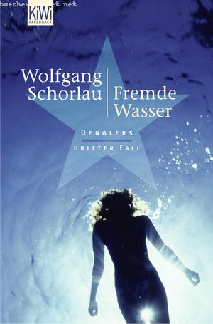 Wolfgang Schorlau: Fremde Wasser