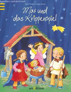 Edith Thabet: Max und das Krippenspiel