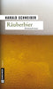 Harald Schneider: Räuberbier