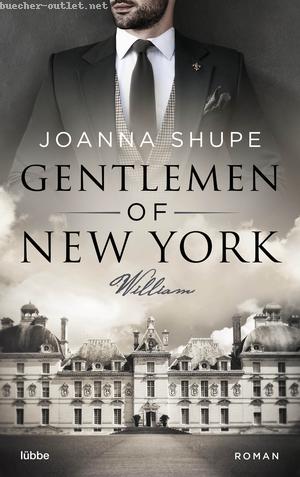 Joanna Shupe: Gentlemen of New York - William