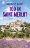 Serena Kent: Tod in Saint Merlot