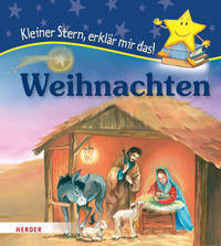 Ulla Bohn: Weihnachten. Kleiner Stern, erklär mir das!