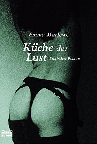 Emma Marlowe: Küche der Lust. Erotischer Roman