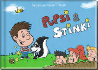 Sebastian Fitzek: Pupsi & Stinki. Ein Vorlesebuch