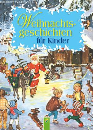 : Weihnachtsgeschichten für Kinder