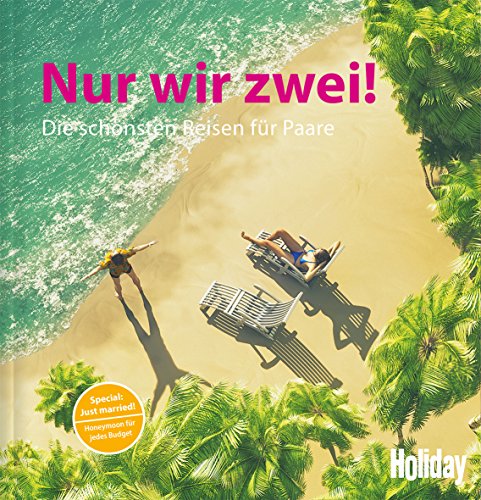 Jens van Rooij: HOLIDAY Reisebuch: Nur wir zwei!