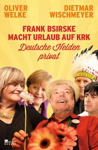 Oliver Welke/ Dietmar Wischmeyer: Frank Bsirske macht Urlaub auf Krk