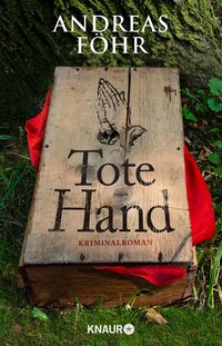 Andreas Föhr: Tote Hand
