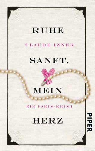 Claude Izner: Ruhe sanft, mein Herz