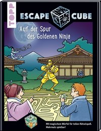 Norbert Pautner: 	
Escape Cube Kids Auf der Spur des Goldenen Ninja