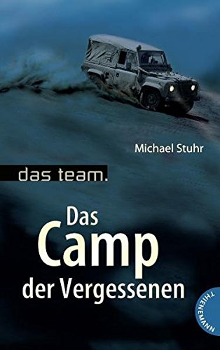 Michael Stuhr: Das Camp der Vergessenen