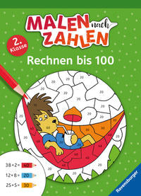 Antje Hagemann: Malen nach Zahlen, 2. Kl.: Rechnen bis 100