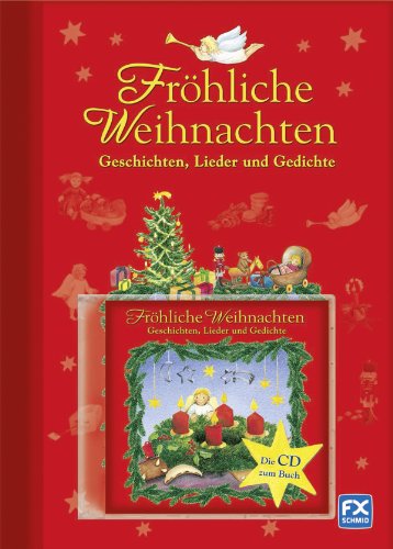 Sabine Schöning: Fröhliche Weihnachten, mit Audio-CD. Geschichten, Lieder und Gedichte