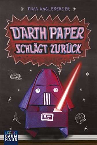 Tom Angleberger: Darth Paper schlägt zurück