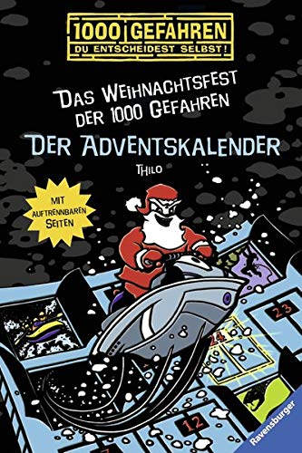 Thilo: Der Adventskalender - Das Weihnachtsfest der 1000 Gefahren