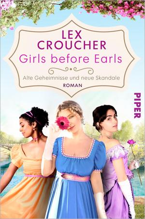 Lex Croucher: Girls before Earls – Alte Geheimnisse und neue Skandale