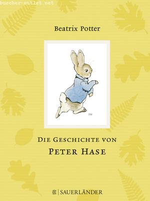 Beatrix Potter: Die Geschichte von Peter Hase