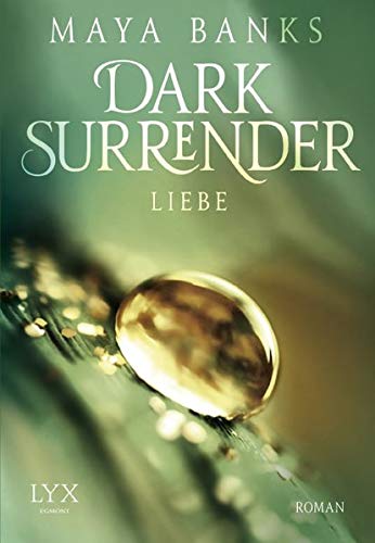 Maya Banks: Dark Surrender - Liebe