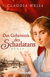 Claudia Weiss: Das Geheimnis des Scharlatans