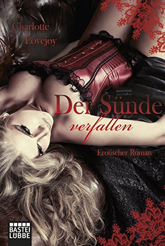 Charlotte Lovejoy: Der Sünde verfallen. Erotischer Roman