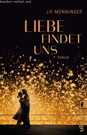 J. P. Monninger: Liebe findet uns